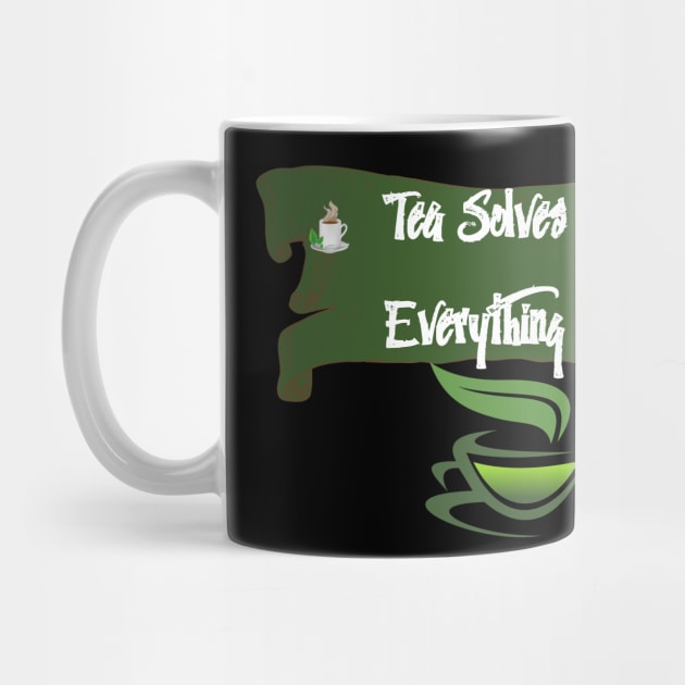 Tea Solves Everything by olaviv